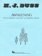 Awakening for Clarinet, Guitar & String Bass - Buss