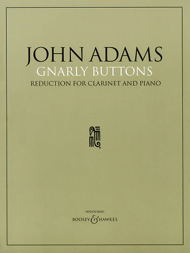Gnarly Buttons for Clarinet & Piano by John Adams