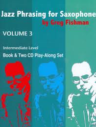 JAZZ PHRASING FOR SAXOPHONE BY GREG FISHMAN - BOOK & CD VOLUMES 1 - 3 - Image 3