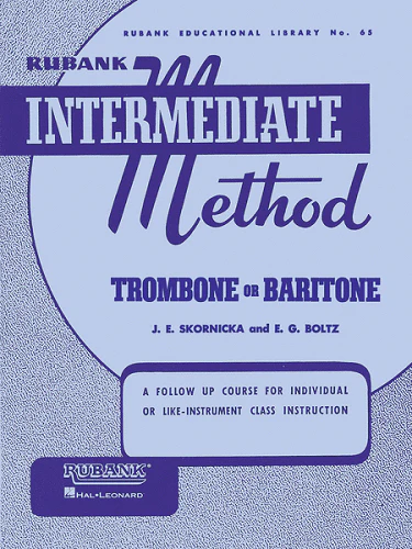 Rubank Intermediate Method: Trombone or Baritone