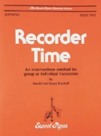 SWEET PIPES BOOK - RECORDER TIME: BOOK 2 - SOPRANO RECORDER