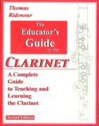 Thomas Ridenour The Educator's Guide to the Clarinet